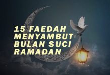 15 Faedah Menyambut Bulan Suci Ramadhan
