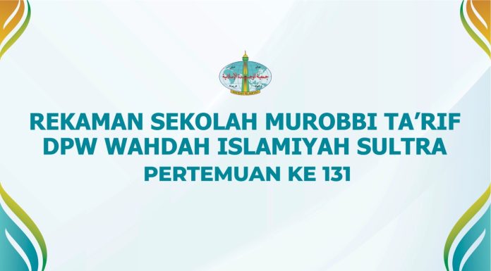 Terlindungi: Sekolah Murabbi 01 WI Sultra # 131 – Suplemen Tarbiyah oleh Ustaz Dr. Maulana La Eda