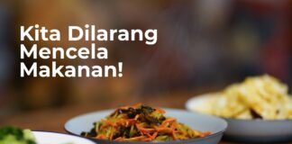 Petunjuk dan Larangan Nabi Agar Kita Tidak Mencela Makanan